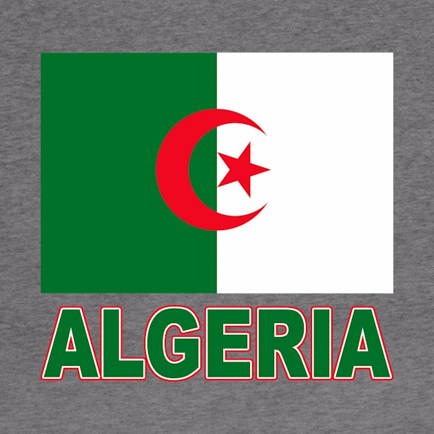 The Pride of Algeria - Algerian Flag Design by Naves